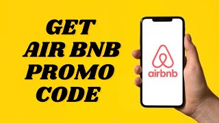 Airbnb Promo Code  Get Airbnb Coupon Code 2024  Simple tutorial [upl. by Eldnik]