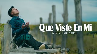 La Canción Cristiana Más Hermosa ❤️😥🙏Que Viste En Mí Ministerio Adriel  2023 [upl. by Denni]