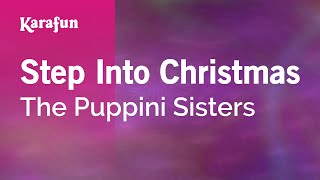 Step Into Christmas  The Puppini Sisters  Karaoke Version  KaraFun [upl. by Geordie]