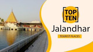 Top 10 Best Tourist Places to Visit in Jalandhar  India  English [upl. by Adnicaj749]