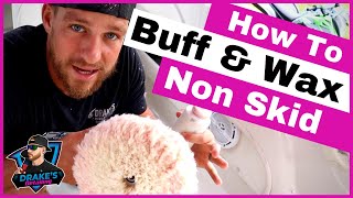 How to Buff and Wax Non Skid Boat Decks  Boat Detailing Business Tips  Revival Marine Care [upl. by Gardell]