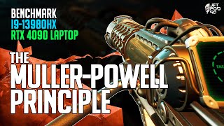 THE MULLERPOWELL PRINCIPLE  RTX 4090 laptop  I9 13980HX 2K Cinematic [upl. by Hertberg920]