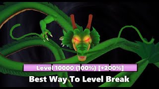 Best way to level break fast  Dragon Soul [upl. by Agathy]