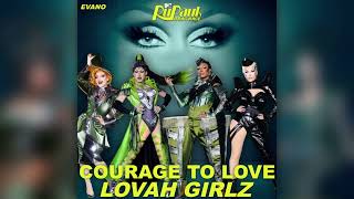 Courage to Love Lovah Girlz Cast Version unofficial [upl. by Ursel712]