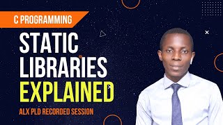 Static Libraries How to Create amp Use them in C programming  ALX PEER DISCUSSION [upl. by Pradeep599]