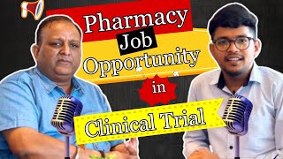 Pharmacy Job Career in Clinical Trial  Podcast with 20yrs Experience Man  Dpsru Alumini  CRACRC [upl. by West]