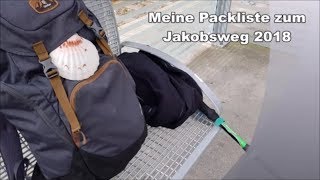 Packliste Jakobsweg 2018 [upl. by Melisse]