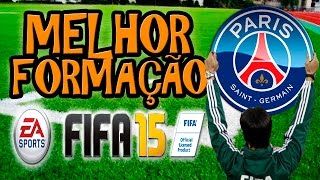 FIFA 15 MELHOR FORMAÇÃO PRO PSG [upl. by Noda]