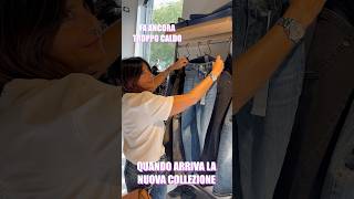 Quando arriva la nuova collezione sappiamo come cancellare i cattivi pensieri fashion italianmoda [upl. by Dorinda]