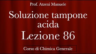 quotSoluzione tampone Acidaquot L86  Chimica generale  ProfAtzeni ISCRIVITI [upl. by Karina]