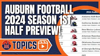 2024 PREVIEW  Auburn Football First Half of the Season  GAME BY GAME [upl. by Durkee]