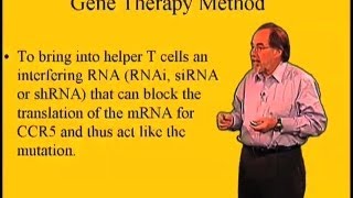 Gene therapy as a means to prevent HIV infection  David Baltimore Cal Tech [upl. by Kucik]