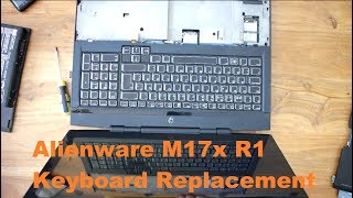 How to Replace Alienware M17x R1 keyboard  Alienware Laptop Repair [upl. by Phaih926]