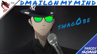 D Mail On My Mind  SwagObe Steins Gate 0 Parody Song [upl. by Leoline]