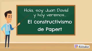 Constructivismo de Seymour Papert  Juan Ortega [upl. by Terriss]