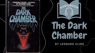 The Dark Chamber By Leonard Cline AudioBook [upl. by Annayad371]