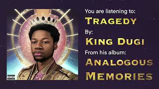 King Dugi  Tragedy Official Audio [upl. by Adnertal]