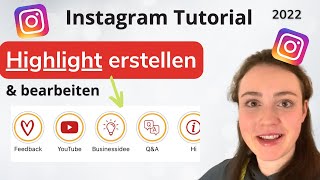 Instagram Highlight erstellen amp bearbeiten So gehts richtig Tutorial deutsch 2022 [upl. by Kirsti]