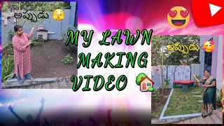 my lawn making video simple lawn ఎలా చేశానో చెప్తాను రండిfun time with mouni 🥰 [upl. by Thoer]