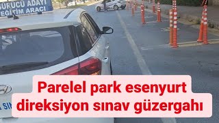 parelel park esenyurt direksiyon sınav güzergahı [upl. by Varin833]