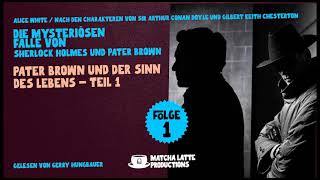 Die mysteriösen Fälle von Sherlock Holmes und Pater Brown Folge 1 Komplettes Hörbuch [upl. by Cranford]