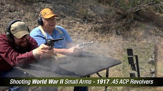 WWII Small Arms Series 1917 45 Revolvers [upl. by Enimsaj]