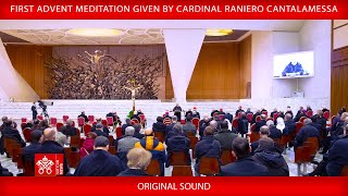 December 15 2023 First Advent Meditation given by Cardinal Raniero Cantalamessa OFM Cap [upl. by Naharba]