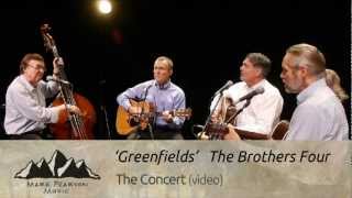 GREENFIELDS The Brothers FourCampfire 8 [upl. by Eichman21]