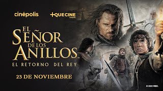 El Señor de los Anillos El Retorno del Rey regresa 20 años con Cinépolis y QUE CINE [upl. by Carleton]