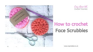 How To Crochet  Face Scrubbies [upl. by Ahsinhoj173]