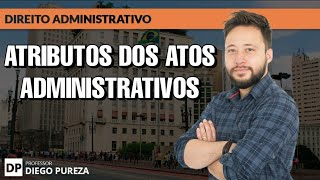 Atos Administrativos Atributos [upl. by Eigroeg]