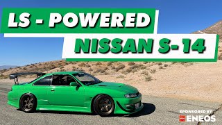 【DAI DRIVES】 LSPowered Nissan 240SX S14 — Sponsored by ENEOS Motor Oil [upl. by Nahtanha72]