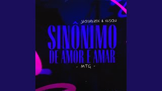 MTG  Sinônimo de Amor é Amar [upl. by Blithe]