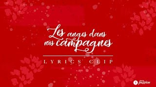 Groupe Passion  Les anges dans nos campagnes Lyrics [upl. by New]