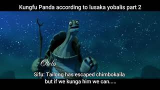 Kungfu Panda according to lusaka yobalis part 2 [upl. by Skilken]