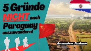 5 Gründe NICHT nach Paraguay auszuwandern [upl. by Anileme97]