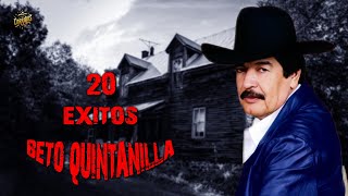 Beto Quintanilla 50 Corridos Viejitos Pesados para Ponerle Sabor a tu Alma [upl. by Adnelg]