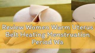 Review Women Warm Uterus Belt Heating Menstruation Period Waist Pad Female Pain Relief [upl. by Schwarz817]