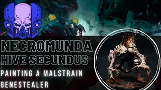 Painting Necromunda Hive Secundus  Malstrain Genestealer Painting Guide [upl. by Sharma]