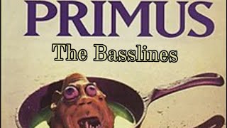 Primus  Frizzle Fry The Basslines [upl. by Boggs]