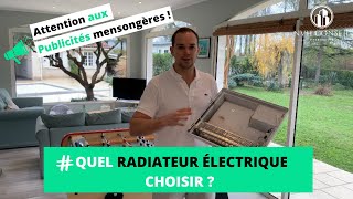 Quel radiateur électrique choisir  Attention aux publicités mensongères chauffage à inertie [upl. by Ronoh]