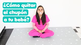 ¿Cómo quitar el chupón de tu bebé estimulaciontemprana [upl. by Desirea]