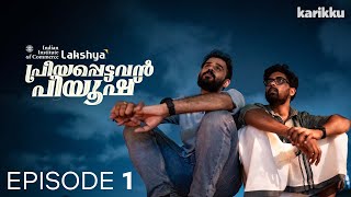 IIC Lakshya “ Priyappettavan Piyush “  EP1  Webseries  Karikku [upl. by Frerichs]