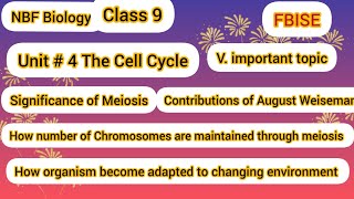 NBF Biology 9  Unit 4 Cell Cycle  Significance of Meiosis  Important conceptual questions [upl. by Aicetel]