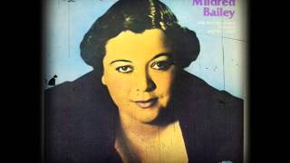 MILDRED BAILEY  ME AND THE BLUES [upl. by Eednil]