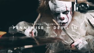 SLIPKNOT — DEVIL IN I PENNYWISE DRUM COVER BY SITBOOM [upl. by Monjo]