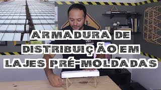 Armadura de distribuição em laje prémoldada Não confunda com negativo [upl. by Yasui]