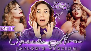 Vocal Coach’s FIRST TIME Listen to TAYLOR SWIFT  Speak Now Taylors Version Reaction PART 1 [upl. by Hollington]