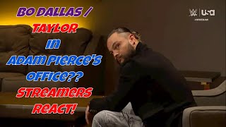 Streamers React  Bo Dallas  Taylor in Adam Pierces office wwe wweraw wyatt6 [upl. by Morrell527]