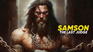 Samson The FORCE of GOD the strongest man in History [upl. by Ulick690]